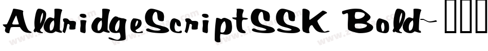 AldridgeScriptSSK Bold字体转换
